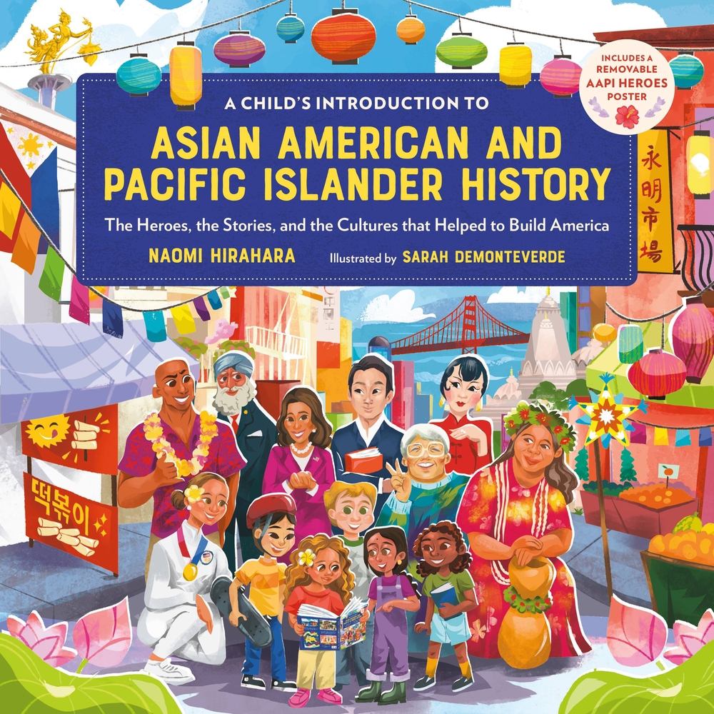A child's introduction to Asian American and Pacific Islander history by Naomi Hirahara