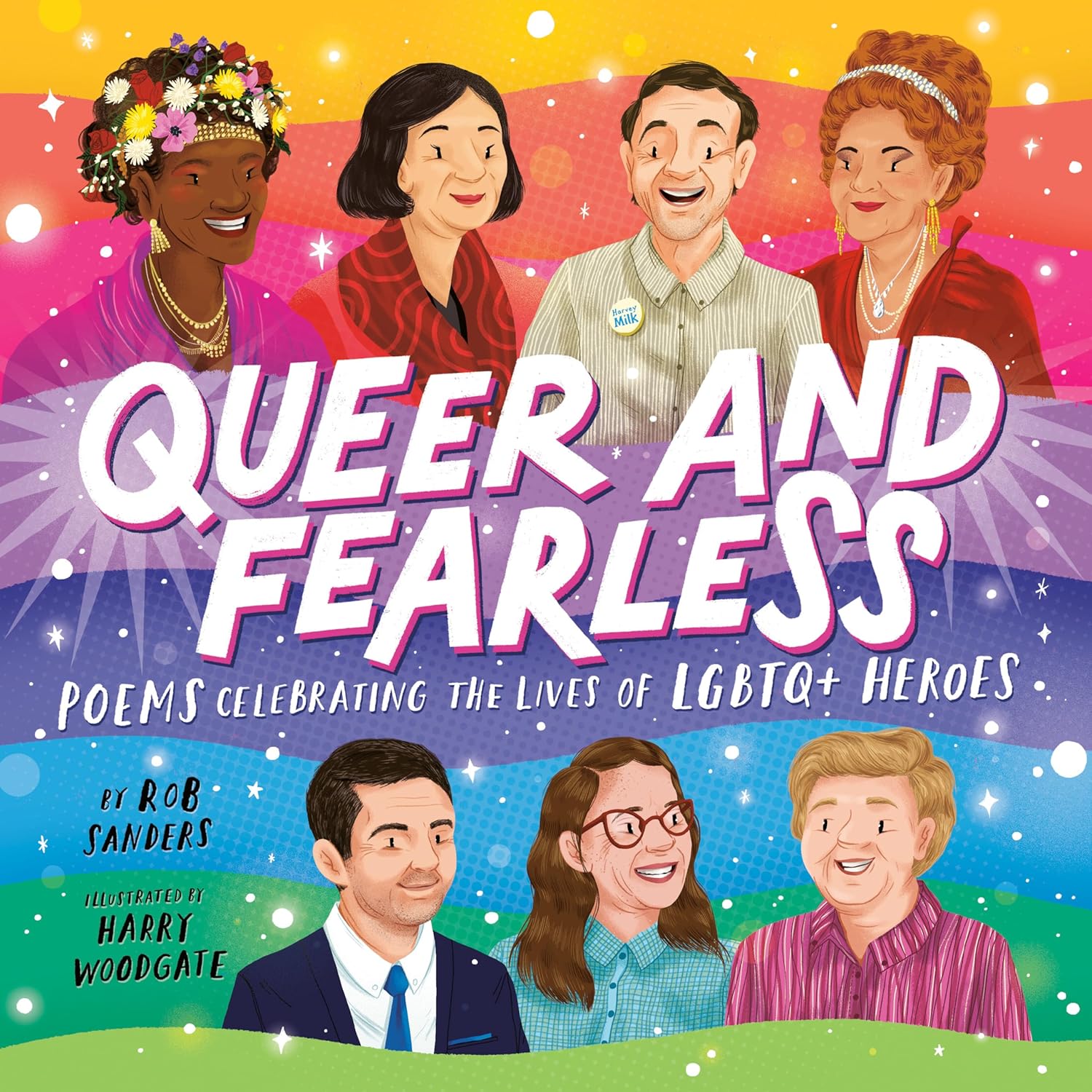 Queer and fearless : poems celebrating the lives of LGBTQ+ heroes by Rob Sanders 
