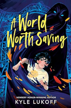 A World Worth Saving by Kyle Lukoff
