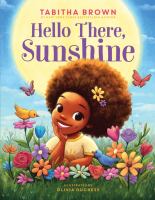 Hello There, Sunshine by Tabitha Brown