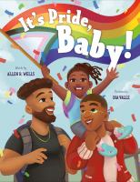 It's Pride, Baby! by Allen R Wells