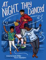 At Night, They Danced by Victoria Scott-Miller