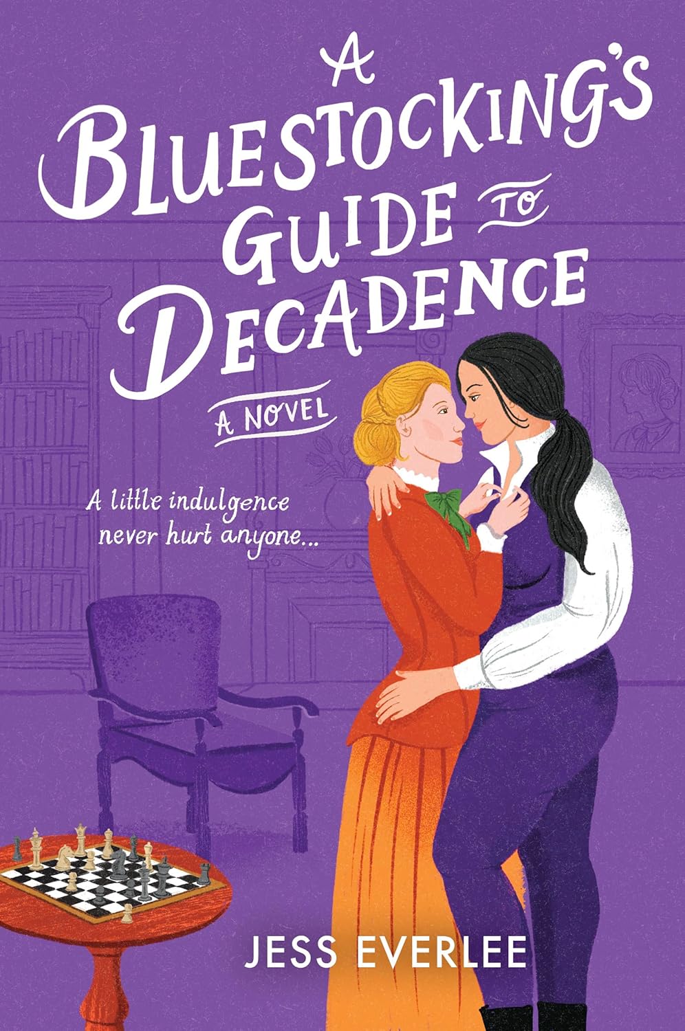 A Bluestocking's Guide to Decadence by Jess Everlee