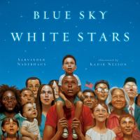 Blue Sky, White Stars by Sarvinder Naberhaus