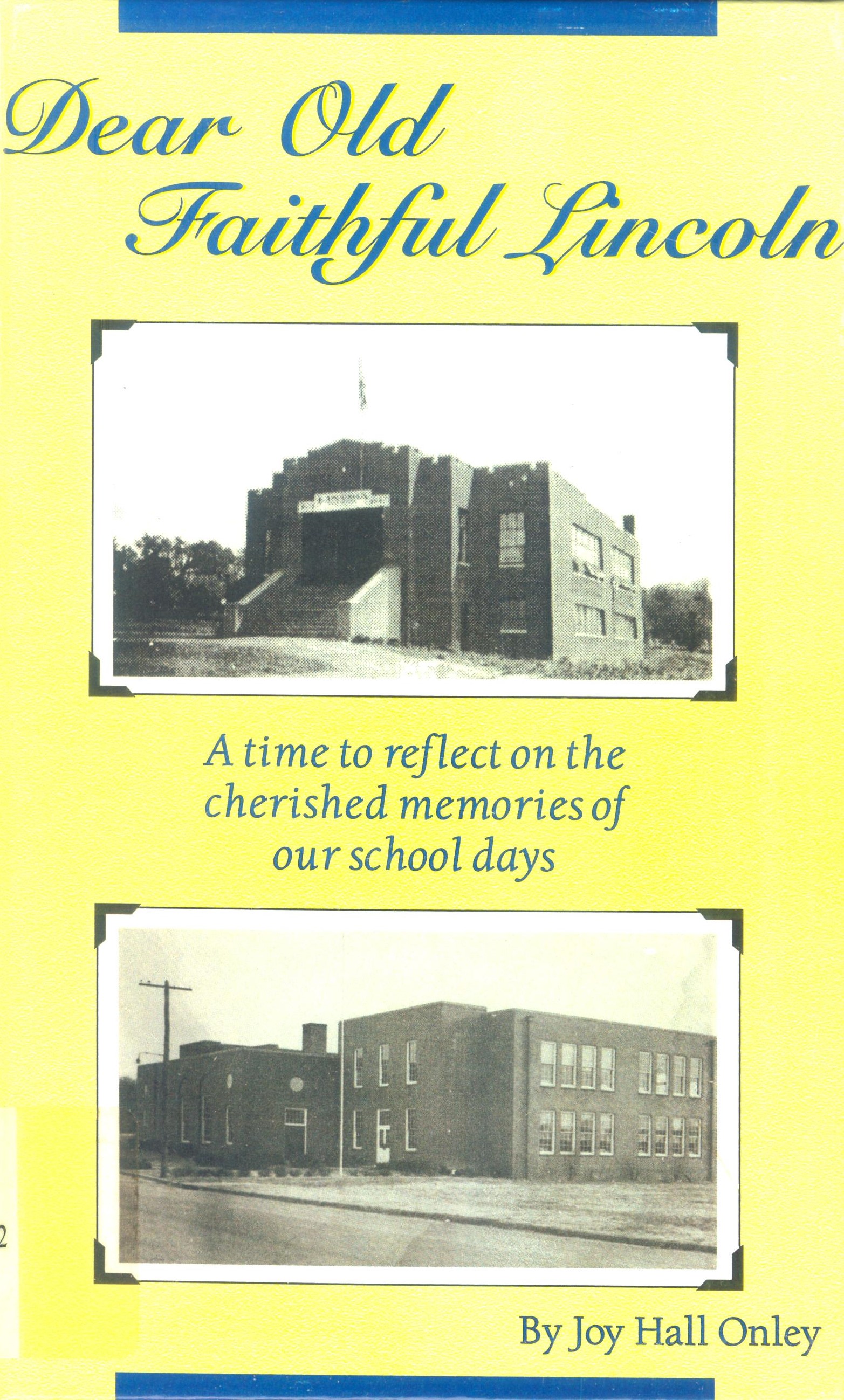 Dear old faithful Lincoln by Joy Hall Onley