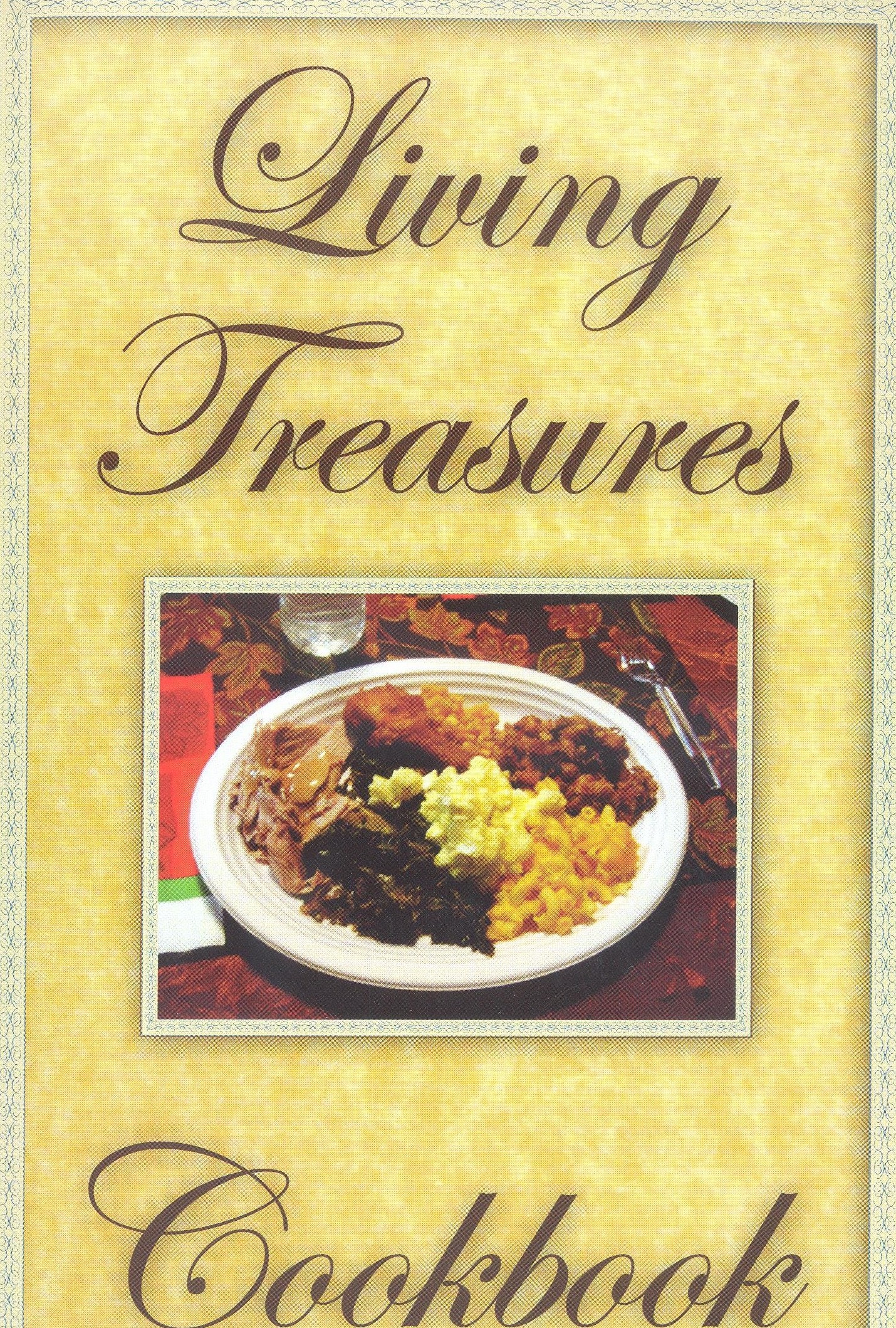 Living Treasures Cookbook by African American Resource Cultural and Heritage Society