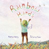 Rainbow Hands by Mamta Nainy