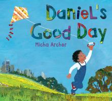 Daniel’s Good Day by Micha Archer