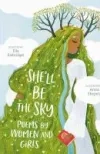 She'll be the sky : poems by women and girls by Ella Risbridger