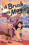 A brush with magic by Flora Ahn