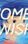 Home is a Wish by Julia Kuo