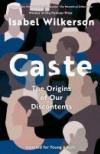 Caste: The Origins of Our Discontents: Adapted for Young Adults by Isabel Wilkerson