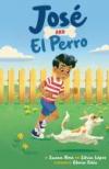 Jose and El Perro by Sylvia Lopez and Susan Rose