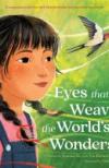 Eyes that Weave the World's Wonders by Joanna Ho