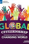 Global Citizenship: Engage in the Politics of a Changing World by Julie Knutson