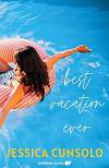 Best Vacation Ever by Jessica Cunsolo